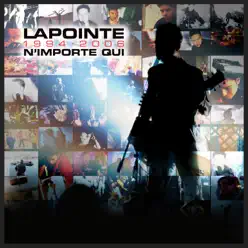 Lapointe 1994-2006 N'importe qui - Eric Lapointe