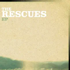 The Rescues - EP by The Rescues album reviews, ratings, credits