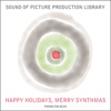 Happy Holidays, Merry Synthmas