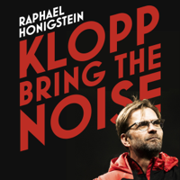Raphael Honigstein - Klopp: Bring the Noise (Unabridged) artwork