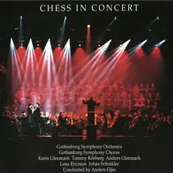 Chess in Concert (Live) - Benny Andersson Chess in Concert (Live) - Benny Andersson