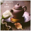 Meditation & Love