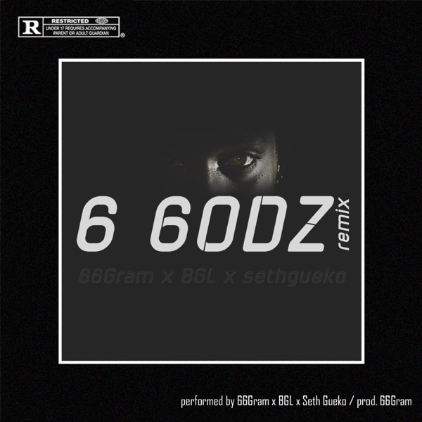 6 Godz (feat. BGL & Seth Gueko) [Remix] - Single - 66Gram