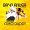 Omo Daddy (feat. Pasuma) - Dayo Amusa lyrics