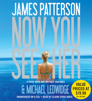 James Patterson & Michael Ledwidge - Now You See Her artwork