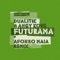 Futurama (Afonso Maia Remix) - Dualitik & Angy Kore lyrics