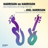 Harrison on Harrison (Jazz Explorations of George Harrison) [feat. David Liebman, David Binney & Uri Caine] artwork