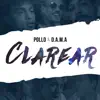Clarear (feat. D.A.M.A) - Single album lyrics, reviews, download