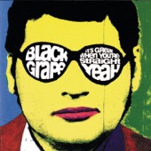 Black Grape - Shake Well Before Opening