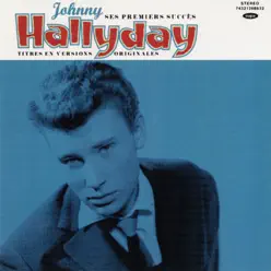 Ses Premiers succès - Johnny Hallyday