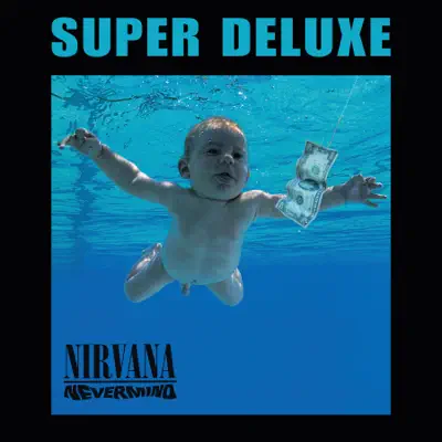 Nevermind (Super Deluxe) - Nirvana