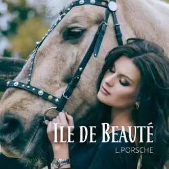 Ile de Beauté by L.porsche album reviews, ratings, credits