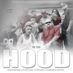 In the Hood (feat. Yung Jay, Insane & Casper Capone) Song Lyrics