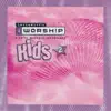 iWorship Kids 2 (Split Trax) album lyrics, reviews, download