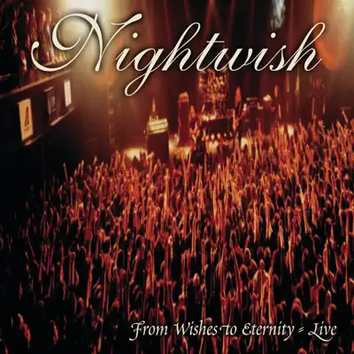 From Wishes to Eternity - Nightwish