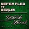 Tadında Bırak (feat. Keişan) - Nefer Flex lyrics