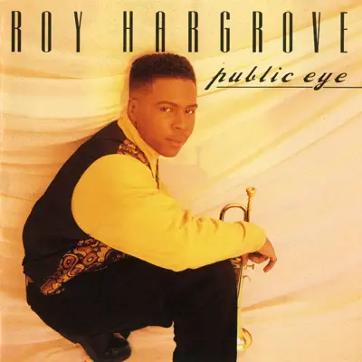 Public Eye - Roy Hargrove