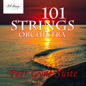 Edvard Grieg & 101 Strings Orchestra - Edvard Grieg: Peer Gynt Suite