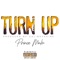 Turn Up (feat. Prince Mula) - CaliBoyShine lyrics