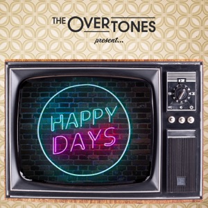 The Overtones - Happy Days - Line Dance Music