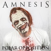 Amnesis - Polar Opposition