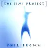 The Jimi Project album lyrics, reviews, download