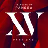 Pangea XV - 15 Years of Pangea Recordings, Pt. 1 album lyrics, reviews, download
