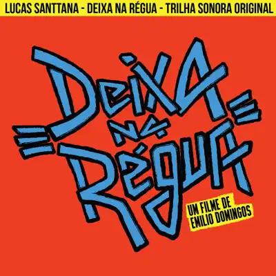 Deixa na Régua (Trilha Sonora Original) - Single - Lucas Santtana