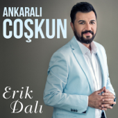 Erik Dalı - Ankaralı Coşkun