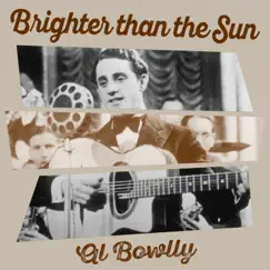 Brighter than the Sun by Al Bowlly, Ray Noble's Orchestra & Lew Stone & His Monseigneur Band album reviews, ratings, credits