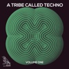 A Tribe Called Techno, Vol. 1