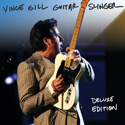 Guitar Slinger (Deluxe Version) - Vince Gill