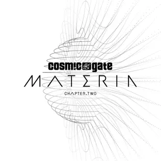 last ned album Cosmic Gate - Materia ChapterTwo