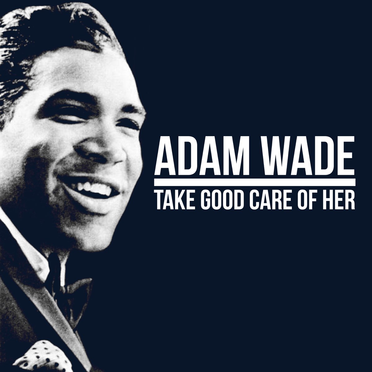 Take good care of my. Took good Care of. Adam Wade MCLAUGHLIN. Музыка Wade.