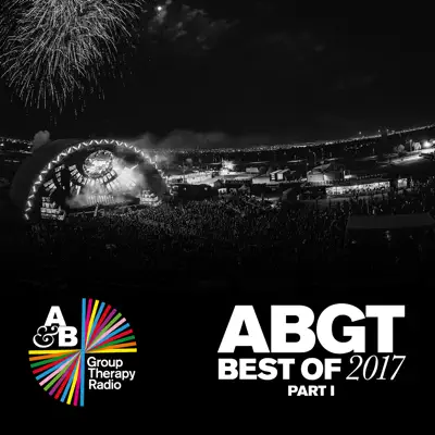 Group Therapy Best of 2017 Pt. 1 - Above & Beyond