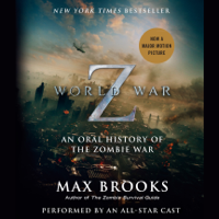 Max Brooks - World War Z: The Complete Edition (Movie Tie-In Edition): An Oral History of the Zombie War (Abridged) artwork