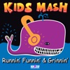 Kids Mash: Runnin' Funnin' & Grinnin'