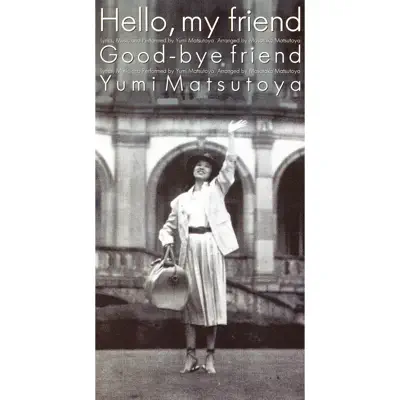 Hello, My Friend - Single - Yumi Matsutoya