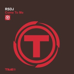 RSDJ - Come to Me (Extended)