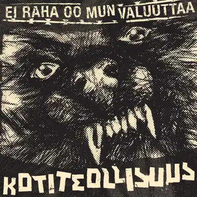 Ei Raha Oo Mun Valuuttaa - Single - Kotiteollisuus