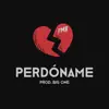 Perdóname - Single album lyrics, reviews, download