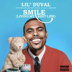 Smile (Living My Best Life) [feat. Snoop Dogg & Ball Greezy] - Single - Lil Duval