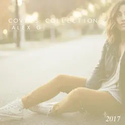 Covers Collection 2017 - Alex G
