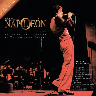 En Concierto Desde El Teatro De La Ciudad - José María Napoleón