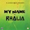 My Name - Khalia lyrics