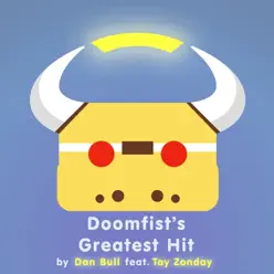 Doomfist's Greatest Hit (feat. Tay Zonday) [Overwatch Rap] - Single - Dan Bull