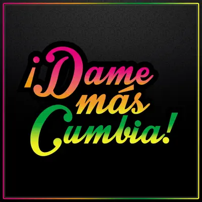 Dame Más Cumbia - Campesinos de Bambamarca
