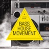 Bass House Movement, Vol. 6