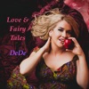 Love & Fairy Tales (feat. DeDe) - EP