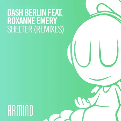 Shelter (feat. Roxanne Emery) [Remixes, Pt. 2] - Single - Dash Berlin